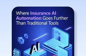 Where Insurance AI Automation Goes Further Than Traditional Tools