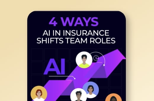 4 Ways AI in Insurance Shifts Team Roles 4 Ways AI in Insurance Shifts Team Roles